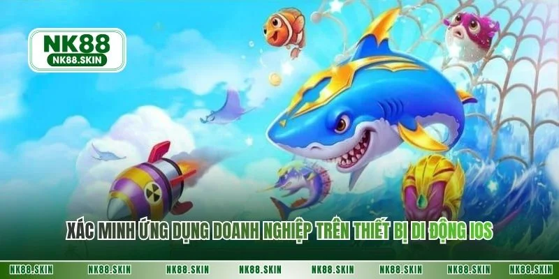 Xác minh ứng dụng doanh nghiệp trên thiết bị di động ios